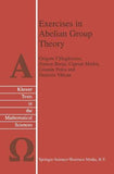 Exercises in Abelian Group Theory (Texts in the Mathematical Sciences) - NEIGHBOUR JOY