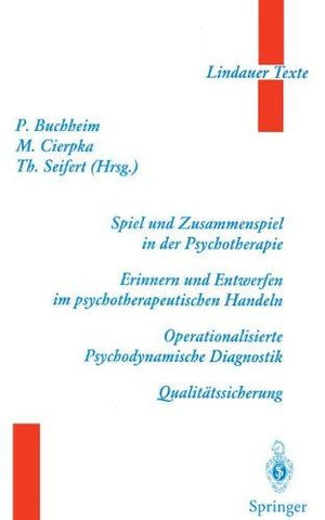 Spiel und Zusammenspiel in der Psychotherapie _ Erinnern und Entwerfen im psychotherapeutischen Handeln _ Operationalisierte Psychodynamische Diagnostik _ Qualitätssicherung (Lindauer Texte) - NEIGHBOUR JOY