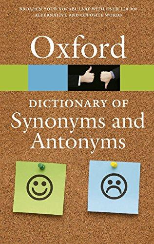 The Oxford Dictionary of Synonyms and Antonyms (Oxford Quick Reference)