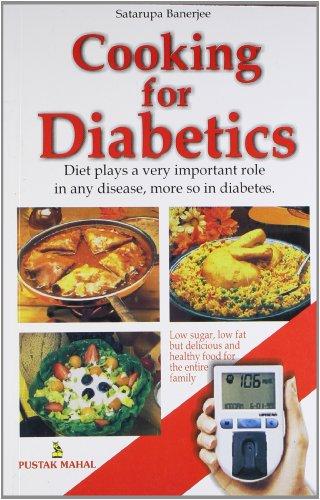 Cooking for Diabetics (Diet Plays a very important Role In any Disease, more so in diabetes ) - NEIGHBOUR JOY