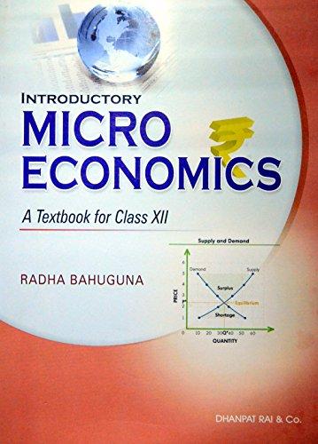 Introductory Micro Economics, A Textbook for Class 12th (C.B.S.E.) [Paperback], by Radha Bahuguna - NEIGHBOUR JOY