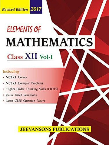 Elements of Mathematics For Class XII (Vol-I & Vol-II) - NEIGHBOUR JOY