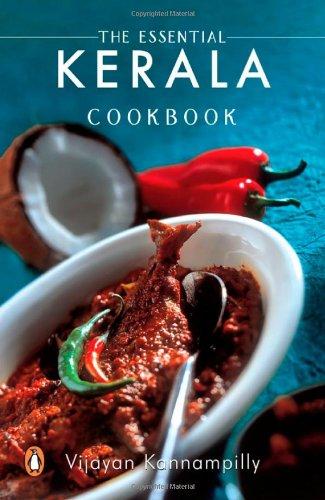 The Essential Kerala Cookbook