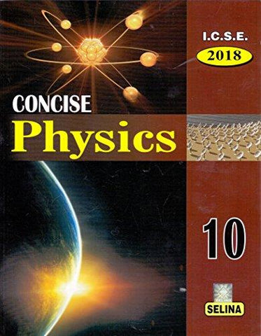 I.C.S.E. Concise Physics 2018- Part 2 for Class 10 - NEIGHBOUR JOY