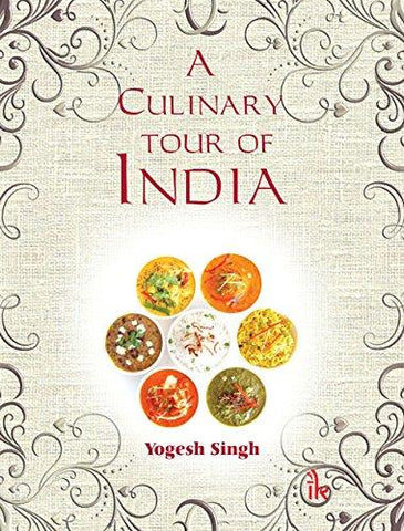 A Culinary Tour of India - NEIGHBOUR JOY